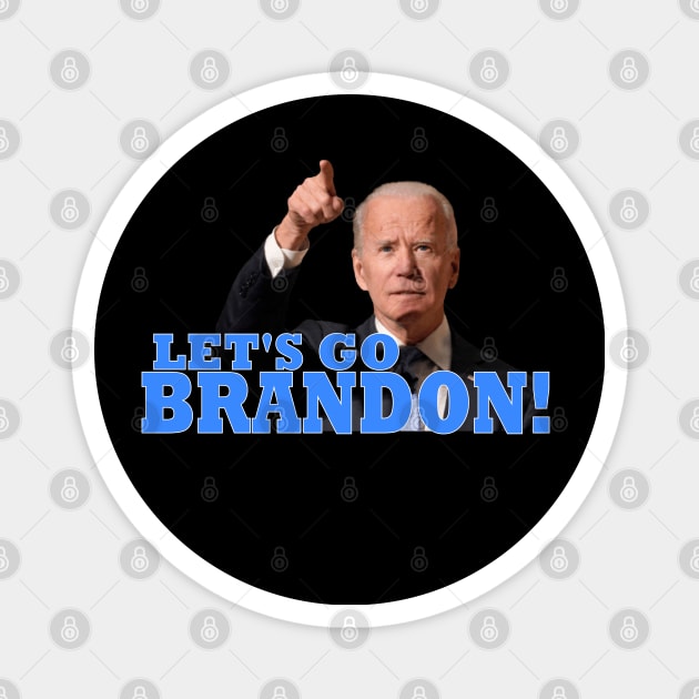 Lets Go Brandon meme Magnet by NewShift